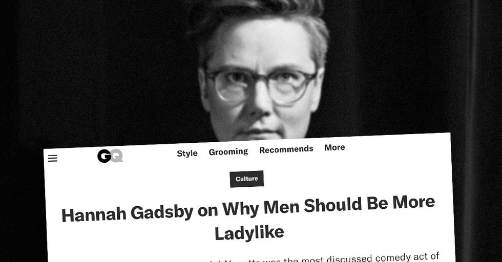 REBUTTAL: Hannah Gadsby Calls for Men to be "Ladylike." She Can Go to Hell.