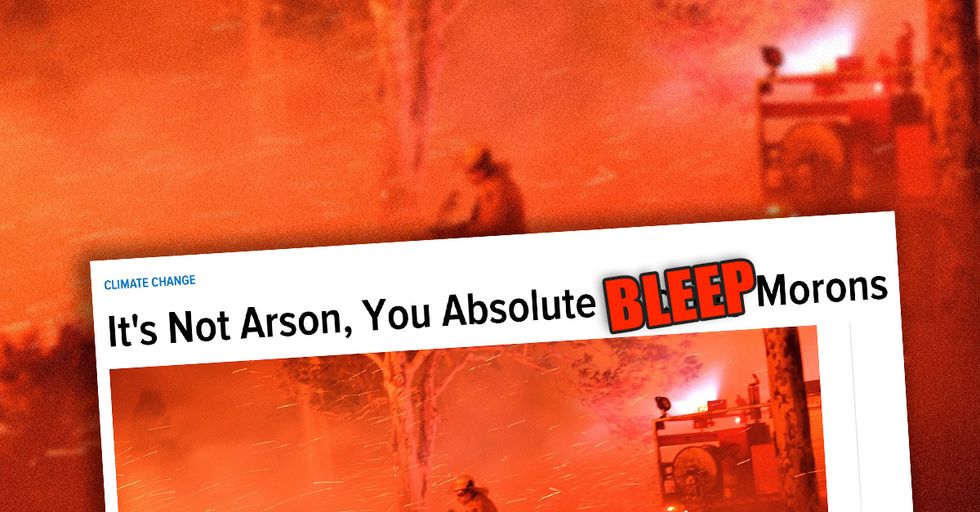 Climate Change Caused Australian Wildfires, Says Gizmodo, Just Ignore All the Arsonists Arrested