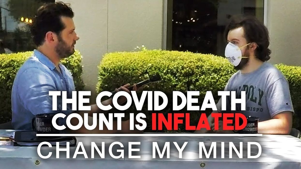 ​PREMIERE: The COVID Death Count is Inflated — Change My Mind​ ​