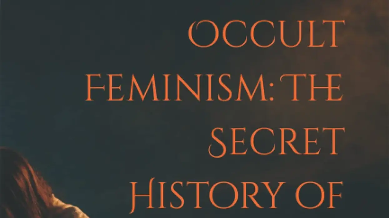Review: Occult Feminism: The Secret History of Women's Liberation by Rachel Wilson